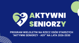 Program „Aktywni Seniorzy - ASY” na lata 2026-2030