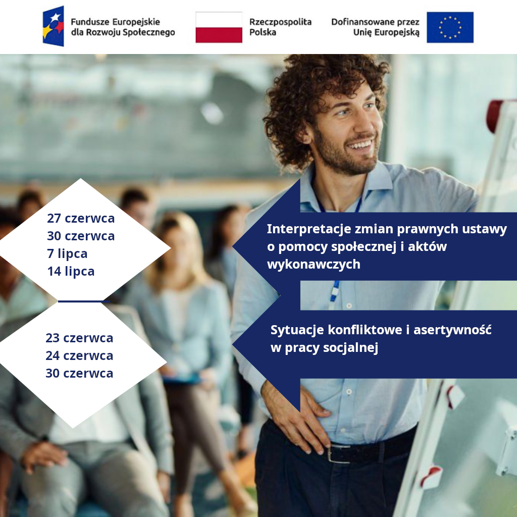 Szkolenie „Interpretacje zmian prawnych ustawy o pomocy społecznej i aktów wykonawczych” oraz „Sytuacje konfliktowe i asertywność w pracy socjalnej”