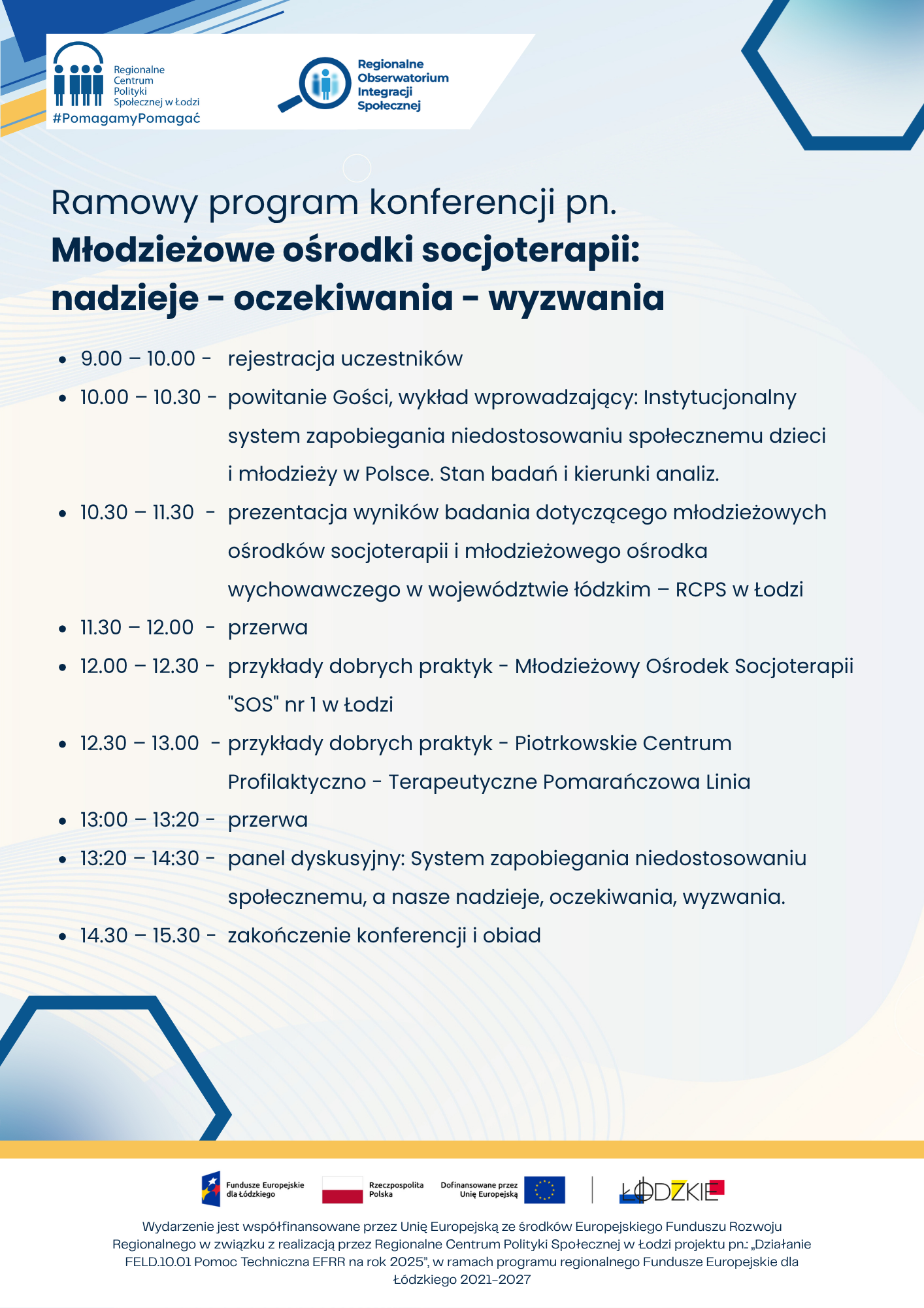 Program konferencji Młodzieżowe ośrodki socjoterapii Program konferencji Młodzieżowe ośrodki socjoterapii