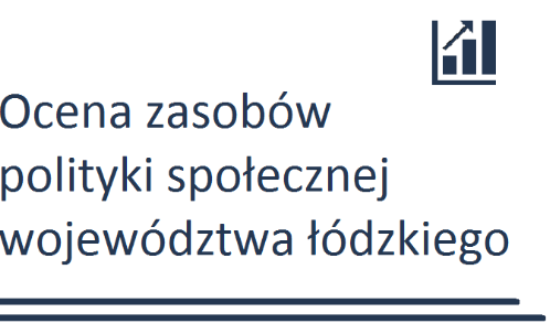 Ocena Zasobów Pomocy Społecznej Województwa Łódzkiego