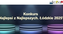 Konkurs „Najlepsi z Najlepszych. Łódzkie 2025”
