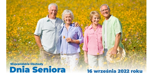 Wojewódzkie Obchody Dnia Seniora 2022